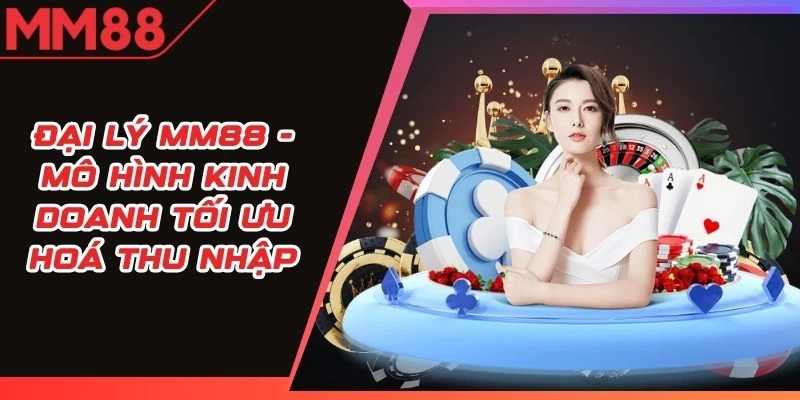 Đại Lý MM88