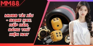 MM88 Tài Xỉu