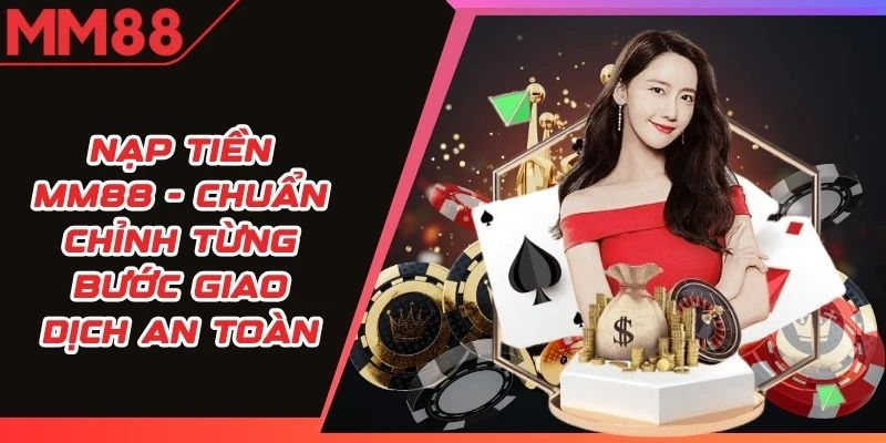 Nạp Tiền MM88