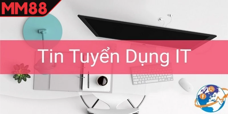 Tuyển dụng MM88